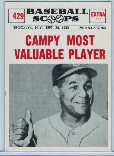 Roy Campy Campanella (HoF): 8x All-Star, 3x NL Most Valuable